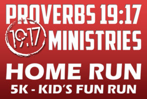 Proverbs 19:17 Ministries Homerun 5k - Kid's Fun Run